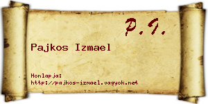 Pajkos Izmael névjegykártya